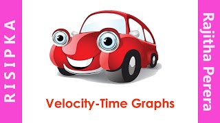 Velocity time graphs  Grade 10  Lesson 02 [upl. by Zsolway832]