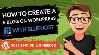 How To Create A Blog On WordPress With Bluehost 2023 [upl. by Casavant]