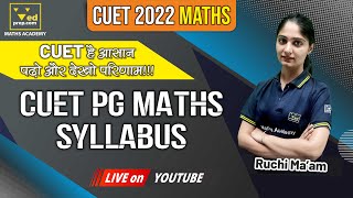 CUET PG Mathematics Syllabus Everything You Need to Know [upl. by Nalani978]