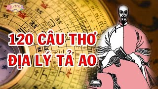 120 Câu Địa Lý Tả Ao – Địa Đạo Diễn Ca – Dành Cho Những Ai Muốn Học Về Phong Thuỷ Địa Lý Chính Tông [upl. by Leonhard157]