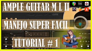 AMPLE GUITAR M L II MANEJO SUPER FÁCIL TUTORIAL  1 [upl. by Rehpetsirhc]