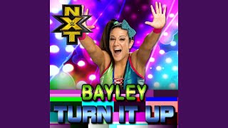 WWE Turn It Up Bayley [upl. by Debbee237]