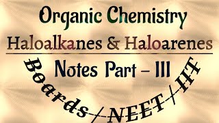 Haloalkanes amp Haloarenes Class 12  Part  3  Organic  Physics Wallah Videos Notes  Handwritten [upl. by Atilrahc]