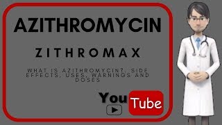 💊What is Azithromycin used for Dosage warnings and side effects of azithromycin Zithromax [upl. by Forward]