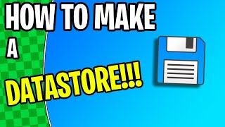 HOW To Make a DATASTORE Roblox Studio Tutorial [upl. by Remlap902]