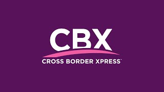 About Cross Border Xpress  How it works [upl. by Enoved433]