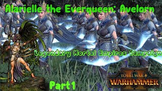 Total War Warhammer 2 Alarielle the Everqueen  Legendary Mortal Empires Campaign Part 1 [upl. by Thurmann5]