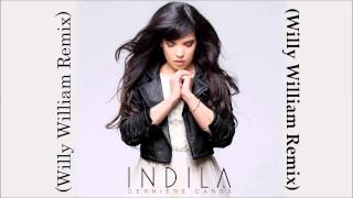 Indila  Derniere Danse Willy William Remix  FBM [upl. by Zebulon]