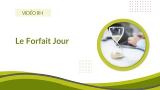 Forfait Jour  Définition Mise en œuvre Risques et Solutions [upl. by Jemmy885]