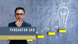 Kuliah Studi Kelayakan Bisnis  Ep01 Pengantar Studi Kelayakan Bisnis [upl. by Ahsirtak]