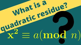 Number Theory  Quadratic Residues Definition and Examples [upl. by Ridglea]