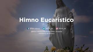 Himno Eucaristico [upl. by Katie748]