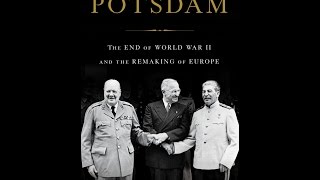 Potsdam The End of World War II and the Remaking of Europe [upl. by Carroll]