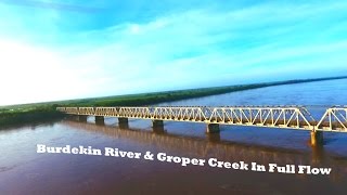 Groper Creek Flooded amp Burdekin River In Full Flow [upl. by Notsek]