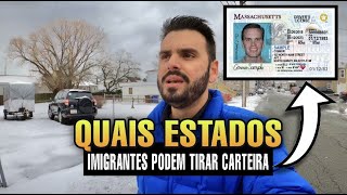 QUAIS ESTADOS PERMITEM IMIGRANTE TIRAR CARTEIRA DE MOTORISTA NOS EUA [upl. by Calley]