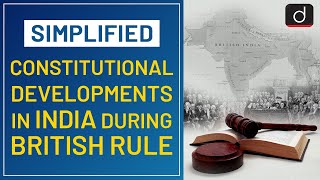 Constitutional Development  Simplified  Drishti IAS English [upl. by Salvatore90]