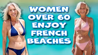 Natural Older Women Over 60 Wearing Their Best Bikinis on a French Beach [upl. by Laro]