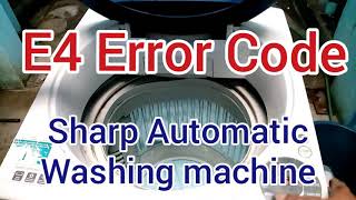 How to repair E4 error code Sharp Automatic Washing Machine [upl. by Yznel]