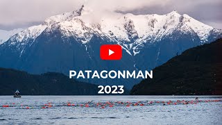 PATAGONMAN 2023  RUSH VIDEO [upl. by Mayhs690]