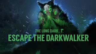 The Long Dark  Escape the Darkwalker PC  Hardcore Eldritch Survival [upl. by Llennej]