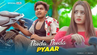 Thoda Thoda Pyaar  Heart Touching Love Story  Stebin Ben  Sad Song  Maahi Queen amp Aryan [upl. by Rebekkah]