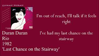 Duran Duran  Last Chance on the Stairway Lyrics [upl. by Anahsahs]