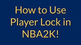 How to Use PLAYER LOCK in NBA2K [upl. by Berhley]