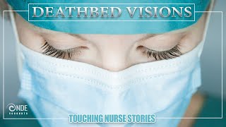 Hospice Nurses Stories  Deathbed Visions  Afterlife Stories [upl. by Ydnahs]