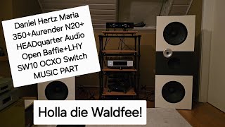 MUSIC PART Maria 350 Aurender N20 Clock Sync with LHY SW10 and Open Baffle HEADquarter Audio [upl. by Ru541]