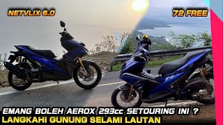 AEROX BORE UP STROKE UP 293cc DOANG MASA GAK TOURING  😂 [upl. by Alysia]