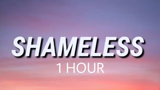 Camila Cabello  Shameless 1 Hour Version [upl. by Allevon293]