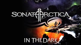 Sonata Arctica  In The Dark orchestral bonus track sound HD [upl. by Jenda68]