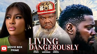 LIVING DANGEROUSLY STARRING DESTINY ETIKO JERRY WILLIAMS AND UGEZU J UGEZU [upl. by Karilynn]