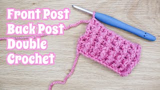 Front Post Back Post Double Crochet Tutorial  How To Crochet The FPDC BPDC [upl. by Joachima]