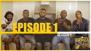 BKCHAT LDN S4 EPISODE 1 quotMy Girl Was Doing Up Extra Curricular Activities In Afronationquot [upl. by Llednor]