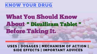 Disulfiram Tablet Uses Dosage Mechanism of Action Side Effects amp Important Tips [upl. by Gabe212]