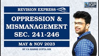 REVISION EXPRESS  OPPRESSION amp MISMANAGEMENT SEC 241246  FOR MAY amp NOV 2023 [upl. by Tivad]