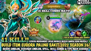 TERBARU BUILD EUDORA PALING SAKIT 2022 SEASON 26  ITEM EUDORA TERSAKIT 2022  Mobile Legends [upl. by Ive]