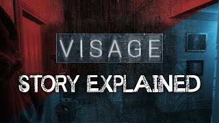 Visage  Story Explained [upl. by Haven]