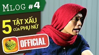 Mlog 4 5 Tật xấu đáng yêu của phụ nữ [upl. by Julian]