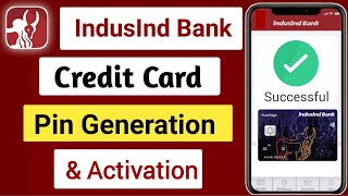 indusind bank credit card pin generate amp activation process [upl. by Atir522]