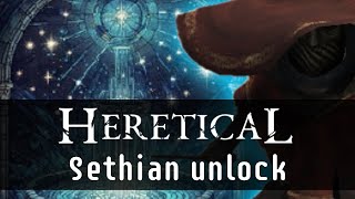 Heretical  Sethian Unlock Guide Eye for an Eye Stars Below prophecies [upl. by Aicram165]