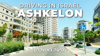 Ashkelon • Driving through the neighborhoods of the southern city • Israel 🇮🇱 [upl. by Eugeniusz607]