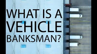 What is a Vehicle Banksman [upl. by Jone]