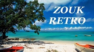 100 ZOUK RETRO MIX 20132014 HQ BY DJ LACROIXPLUS DE 30 MORCEAUXKASSAVHARRY DIBOULA DAVID [upl. by Celestyna]