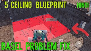 5 CEILING BLUEPRINT  BASEL PROBLEM FIX  last island of survival gameplay Hindi [upl. by Cordle]