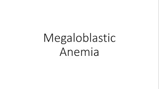 Megaloblastic Anemia  Hematology [upl. by Nlyak]