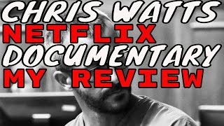 Chris Watts Documentary on Netflix  My review [upl. by Alicec]