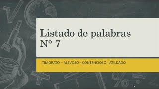 Sinónimos  Listado de palabras N° 7 Timorato Alevoso Contencioso Atildado [upl. by Conners]