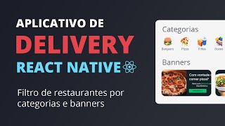 🔥 App Delivery com React Native 23  Filtro por categorias e banners [upl. by Alakam641]